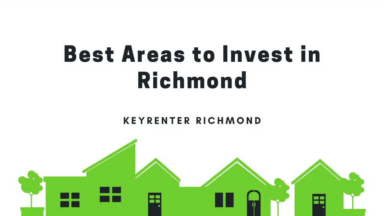 Best Areas to Invest in Richmond | Keyrenter Richmond