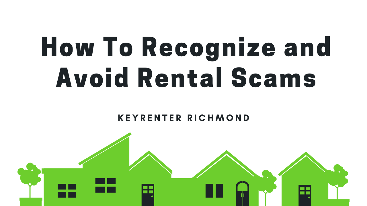 Tips To Recognize And Avoid Common Rental Scams