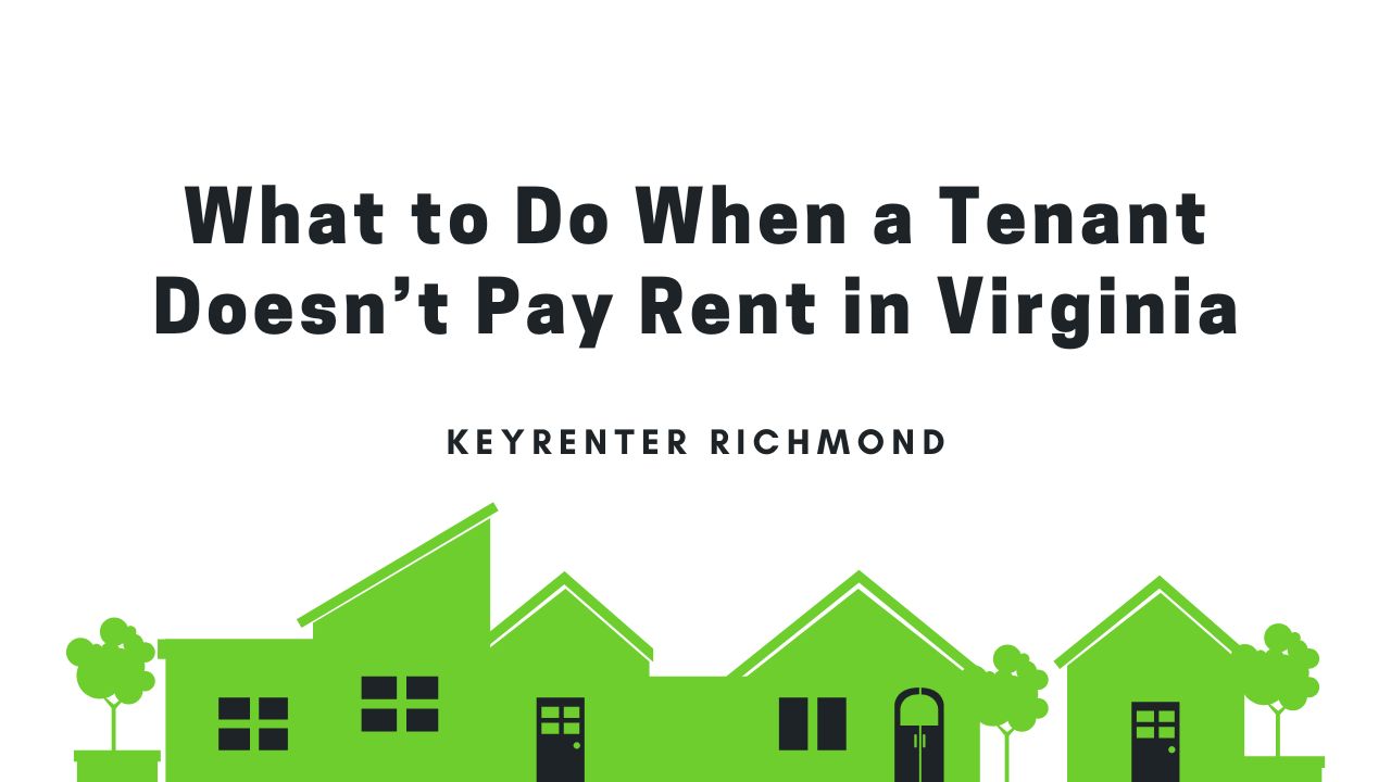 Do Not Rent What to Do When a Tenant Doesn’t Pay Rent in Virginia